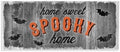 Spooky Home Sign Halloween, 7 x 17 Inch Mounted Print on Wall Plaque