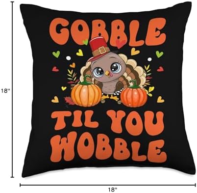 Gobble Til You Wobble For Love Gobble Til You Wobble Cute Girl Boy Turkey Thanksgiving Kid Throw Pillow, 18x18, Multicolor - Image 4