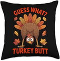 Funny Thanksgiving Guess What Turkey Butt Sarcastic Saying Throw Pillow by Unknown