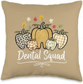 Dental Squad Pumpkin Fall Autumn Dental Team Thanksgiving Throw Pillow by Unknown