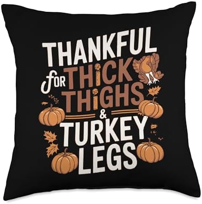 Thankful For Thick Thighs & Turkey Legs Thanksgiving Gym Throw Pillow by Unknown