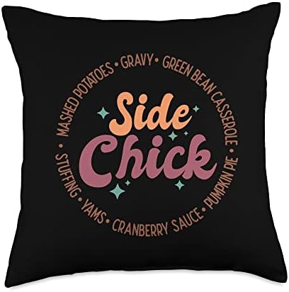 I'm A Side Chick Retro Funny Turkey Day Fall Thanksgiving Throw Pillow by Unknown