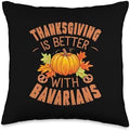 Thanksgiving is Better with Bavarians Design Throw Pillow by Unknown