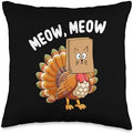 Thanksgiving Turkey Cat Meow Fake Cat Funny Thanksgiving Throw Pillow by Unknown