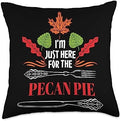 Witty Turkey Day Pecan Nuts Pie Food Dinner Party I'm Just Here for The Pecan Pie Funny Thanksgiving Humor Throw Pillow, 18x18, Multicolor by Unknown
