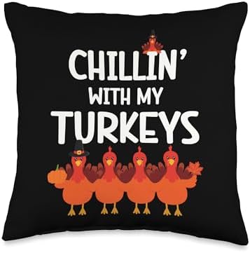 Chillin' With My Turkeys Turkey Pilgrim Funny Thanksgiving Throw Pillow by Unknown