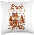 Bruh Its Fall Fox Pumpkin Spice Thanksgiving Autumn Leaves Throw Pillow by Unknown