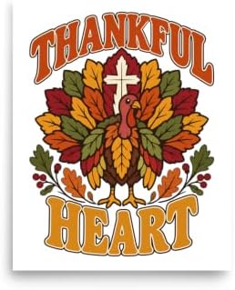 Thankful Heart Turkey Cross Christian Thanksgiving Unframed Poster by Unknown