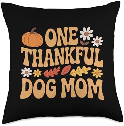 One Thankful Dog Mom Thanksgiving Throw Pillow by Unknown