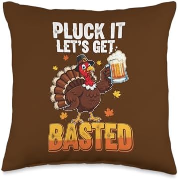 Pluck It Let's Get Basted Thanksgiving Joy Throw Pillow by Unknown