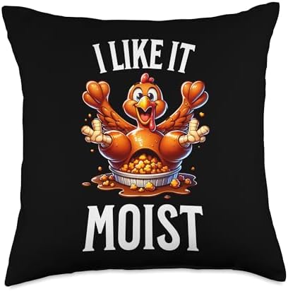 I Like it Moist Thanksgiving Dirty Funny Turkey Men Women Throw Pillow by Unknown