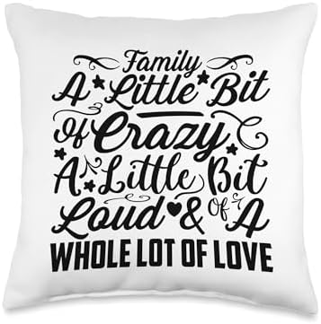 Family Little Bit Of Crazy Lot Of Love - Funny Thanksgiving Throw Pillow by Unknown