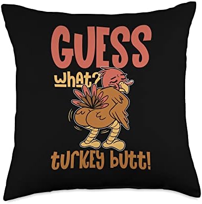 Funny Guess What Turkey Butt | Happy Thanksgiving Throw Pillow by Unknown