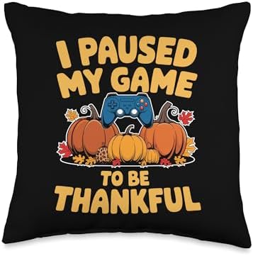 I Paused My Game To Be Thankful, Gamer Happy Thanksgiving Throw Pillow by HadleyDesigns