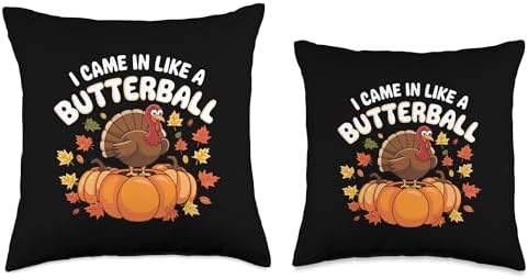 I Came In Like A Butterball Turkey Autumn Thanksgiving Throw Pillow - Image 3