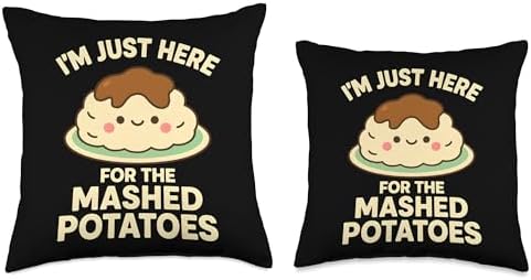 I'm Just Here for The Mashed Potatoes, Funny Thanksgiving Throw Pillow - Image 3
