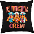 ICU Crew Thanksgiving Nurse Doctor Fall Intensive Care Unit Throw Pillow by Unknown