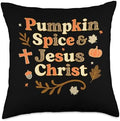Autumn Christian Thanksgiving Pumpkin Spice and Jesus Christ Throw Pillow by Unknown
