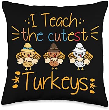 Thanksgiving I Teach the Cutest Turkeys Teacher Throw Pillow by Unknown