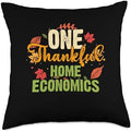 Thanksgiving Holiday Gifts and Designs One Thankful Home Economics Teacher Thanksgiving Throw Pillow, 18x18, Multicolor by Unknown