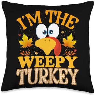 Thanksgiving Turkey I'm The Weepy Matching Throw Pillow by Unknown