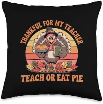 Retro Vintage Teacher Thanksgiving Teach or Eat Pie Turkey Throw Pillow by Unknown