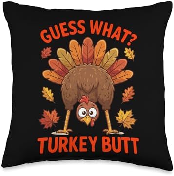 Funny Thanksgiving Guess What Turkey Butt Sarcastic Saying Throw Pillow by Unknown