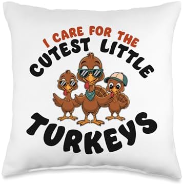 I Care For Cutest Little Turkeys Teacher Nurse Thanksgiving Throw Pillow by HadleyDesigns