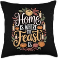 Home Where The Feast Is Thanksgiving Throw Pillow by Unknown