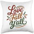 Love Fall Y'all, Family Thanksgiving Friends Giving Throw Pillow by HadleyDesigns