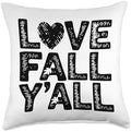 Love Fall Y'all, Family Thanksgiving Friends Giving Throw Pillow by HadleyDesigns