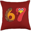 Funny Thanksgiving 67 Turkey Shirt Six Seven Birthday Gift Throw Pillow by Unknown