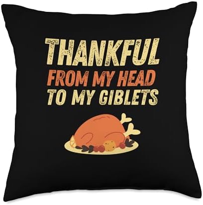 Funny Thanksgiving Dinner Thankful Head To My Giblets Joke Throw Pillow by Unknown