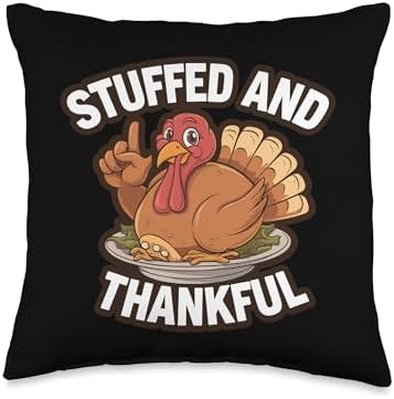 Thanksgiving Turkey Stuffed And Thankful Thanksgiving Throw Pillow by Unknown
