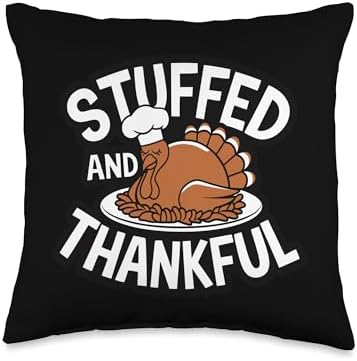 Thanksgiving Turkey Stuffed And Thankful Thanksgiving Throw Pillow by Unknown