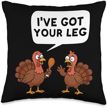 I've Got Your Leg Funny Thanksgiving Humor Turkey Lovers Throw Pillow by Unknown