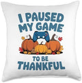 I Paused My Game To Be Thankful, Gamer Happy Thanksgiving Throw Pillow by HadleyDesigns