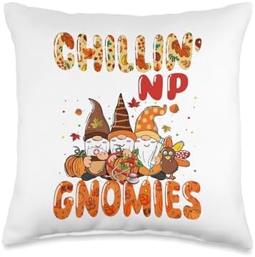 Chillin' With My NP Nurse Gnomies Thanksgiving Job Team Throw Pillow by Unknown