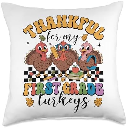 Thankful for My First Grade Turkeys Thanksgiving Teacher Throw Pillow by Unknown