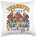 Thankful for My First Grade Turkeys Thanksgiving Teacher Throw Pillow by Unknown