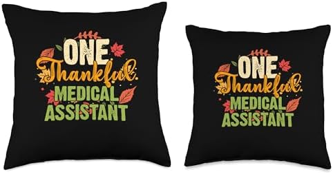 Thanksgiving Holiday Gifts and Designs One Thankful Medical Assistant Thanksgiving Throw Pillow, 16x16, Multicolor - Image 3