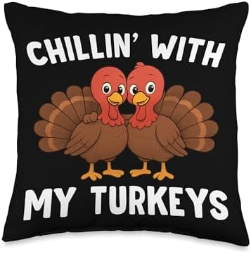 Chillin with My Turkeys Funny Thanksgiving Family Matching Throw Pillow by Unknown