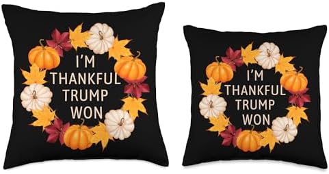 Trump Thanksgiving Funny Fall I'm Thankful Trump Won Throw Pillow - Image 3