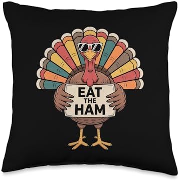 Eat The Ham Save a Turkey Funny Thanksgiving Turkey Day Throw Pillow by Unknown