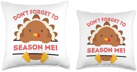 Don't Forget to Season me Funny Thanksgiving sarcatic Turkey Throw Pillow - Image 3
