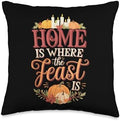 Home Where The Feast Is Thanksgiving Throw Pillow by Unknown