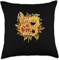 Home Sweet Home Fall Vibes Autumn Thanksgiving Throw Pillow by Unknown