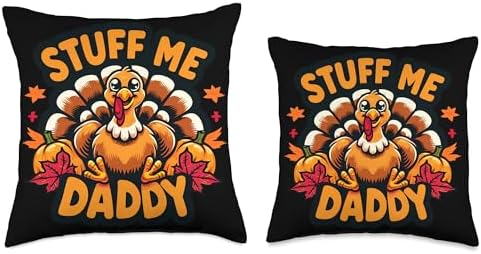 Funny Thanksgiving Turkey Stuff Me Daddy Adult Humor Women Throw Pillow - Image 3