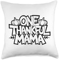 One Thankful Mama, Thankful For You, Happy Thanksgiving Throw Pillow by HadleyDesigns