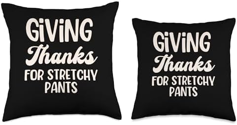 Giving Thanks for Stretchy Pants Thanksgiving Humor Tee Throw Pillow - Image 3